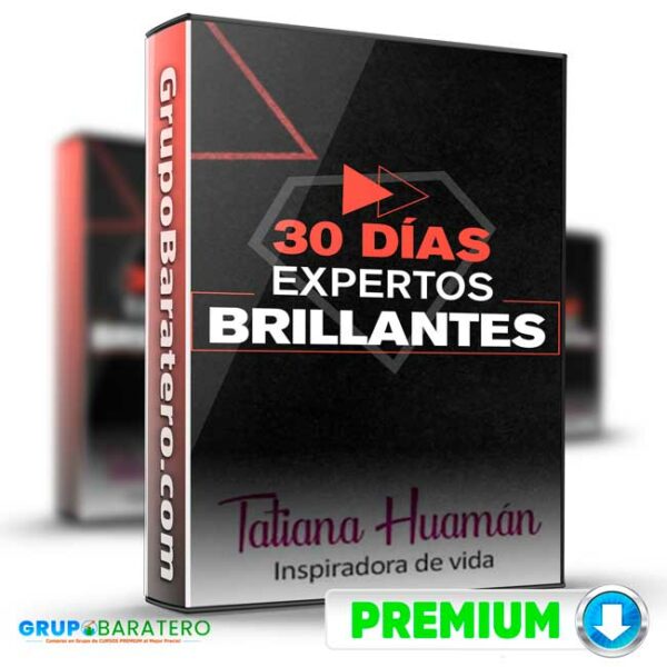 30 Dias Expertos Brillantes – Tatiana Huaman GB