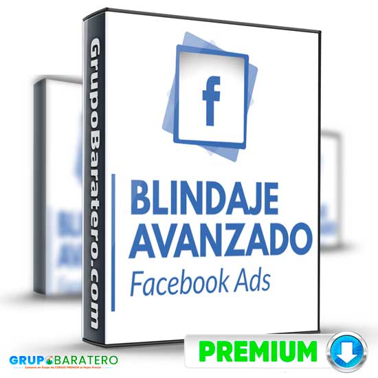 Blindaje Avanzado Facebook Ads de Js benavides B