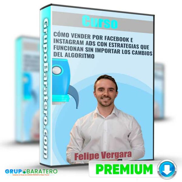 Como Vender por Facebook e Instagram ADS Felipe Vergara Cover GrupoBaratero 3D 1