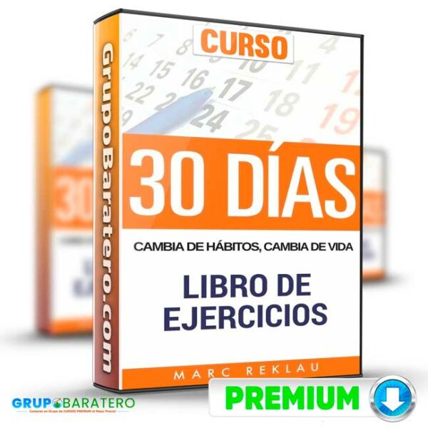 Curso 30 Dias – Cambia de habitos Marc Reklau Cover GrupoBaratero 3D