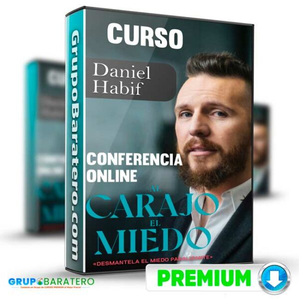 Curso Conferencia Online Al Carajo el Miedo Daniel Habif Cover GrupoBaratero 3D 1