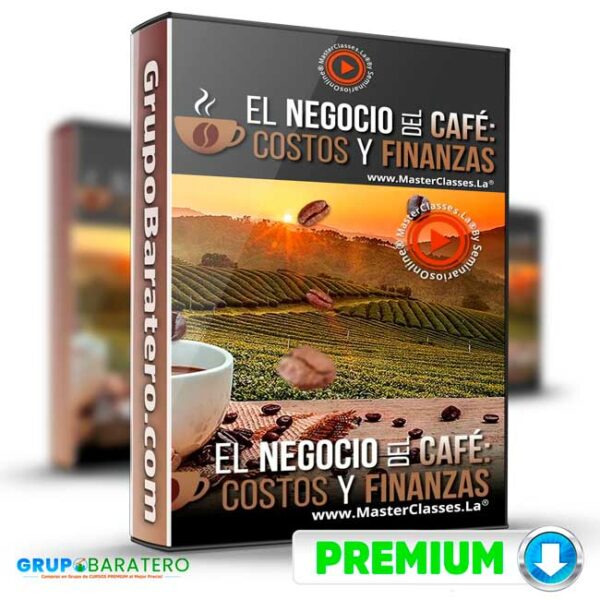 Curso El Negocio del Cafe Costos y Finanzas Masterclasses.La Cover GrupoBaratero 3D