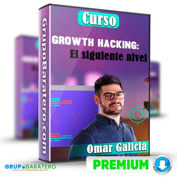 Curso Growth Hacking El siguiente nivel – Omar Galicia Cover GrupoBaratero 3D