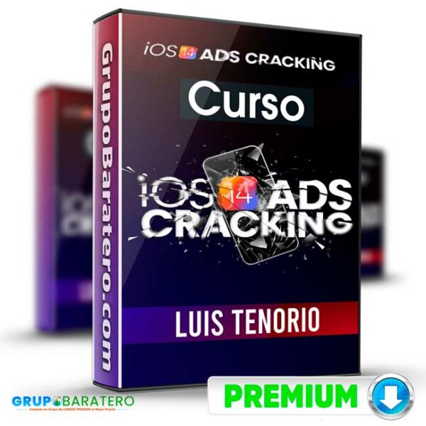 Curso IOS 14 Ads Cracking – Luis Tenorio Cover GrupoBaratero 3D