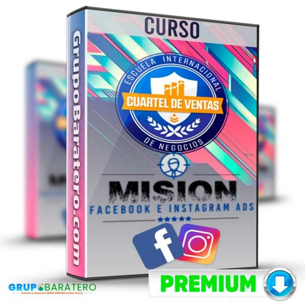 Curso Mision Facebook e Instagram Ads – Cuartel de Ventas Cover GrupoBaratero 3D