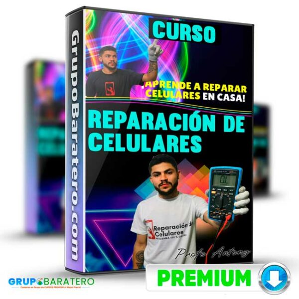 Curso Reparacion de Celulares – Profe Antony Cover GrupoBaratero 3D