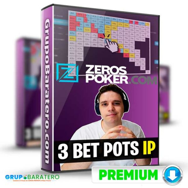 Curso de 3BET POTS IP – Zeros Poker GB