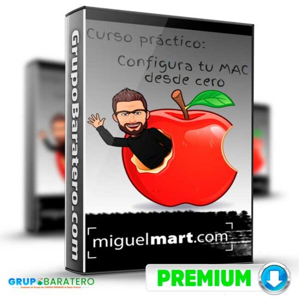 Curso practico Configura tu MAC desde Cero Miguel Mart Cover GrupoBaratero 3D