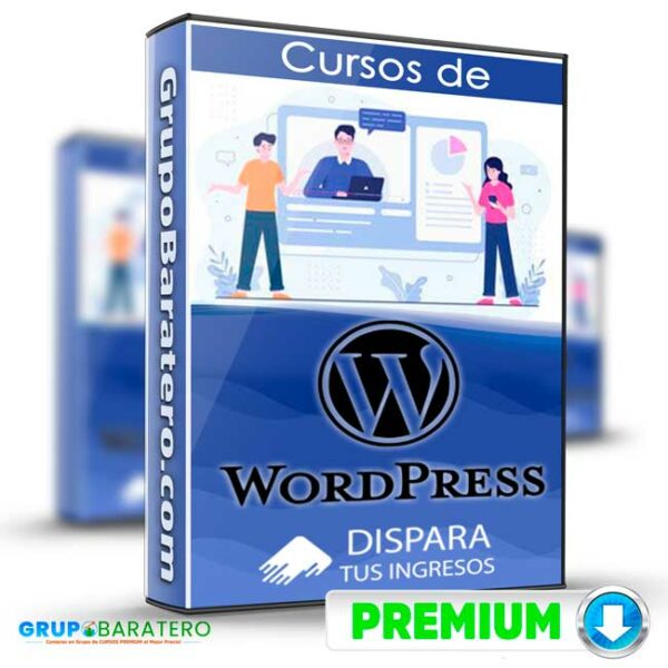Cursos de WordPress – Dispara tus Ingresos Cover GrupoBaratero 3D