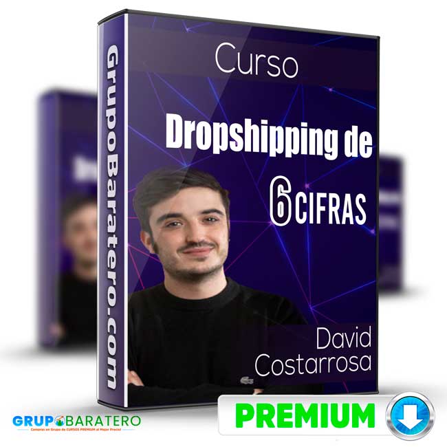 Curso Dropshipping de 6 cifras – David Costarrosa