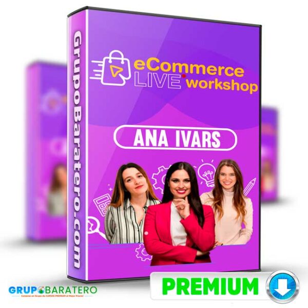 E Commerce Live WorkShop Ana Ivars GB