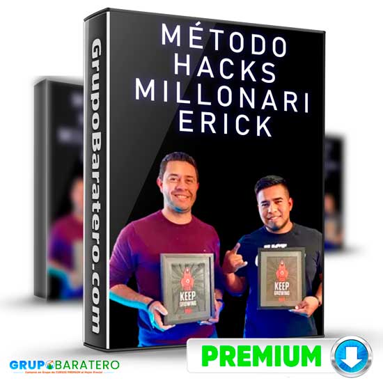 Metodo Hacks Millonario De Erick Rodriguez B