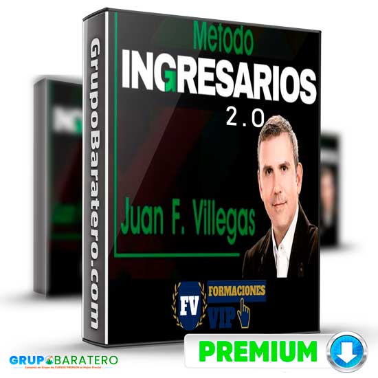 Metodo Ingresarios 2.0 de Juan F Villegas